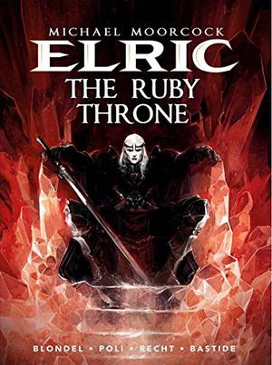 The Ruby Throne (Michael Moorcock's Elric #1)