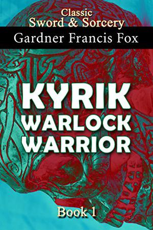 Kyrik: Warlock Warrior (Kyrik #1)