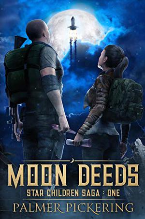 Moon Deeds by Palmer Pickering