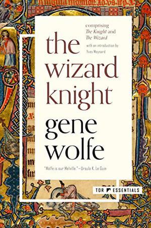 The Wizard Knight by Gene Wolfe