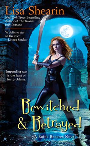 Bewitched & Betrayed by Lisa Shearin