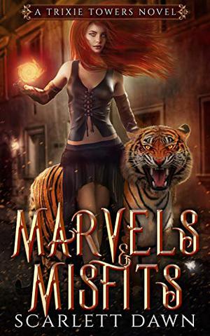 Marvels and Misfits (Trixie Towers #1)