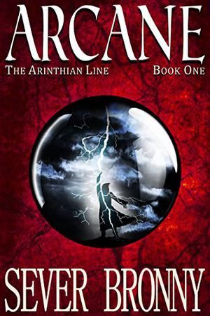 Arcane (The Arinthian Line #1)