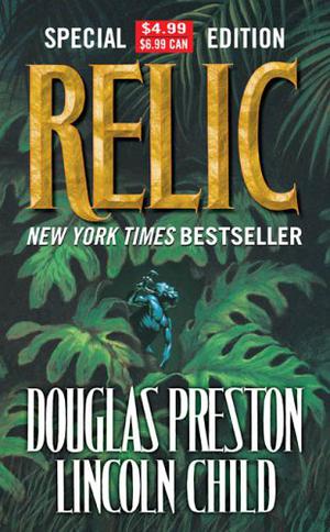 Relic by Douglas Preston, Lincoln Child