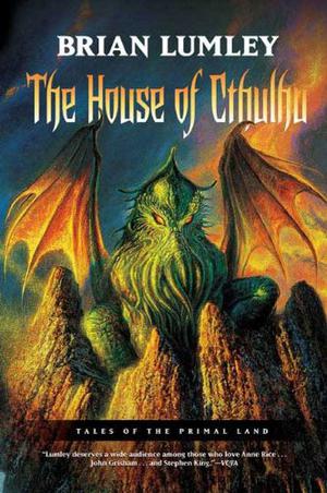 House of Cthulhu (Tales of the Primal Land #1)