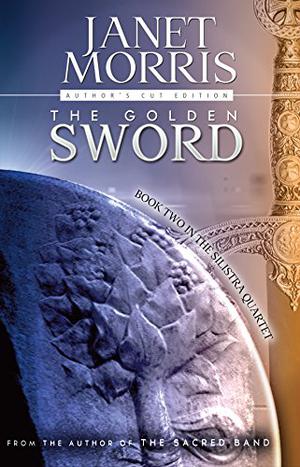 The Golden Sword by Janet E. Morris