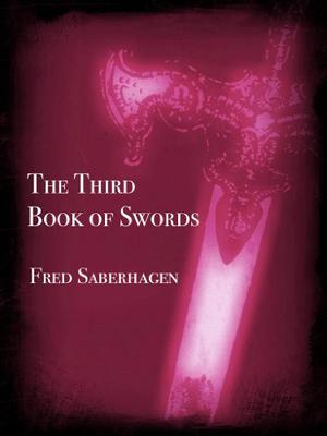 The Third Book of Swords by Fred Saberhagen