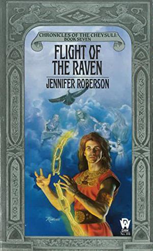 Flight of the Raven (Chronicles of the Cheysuli #7)