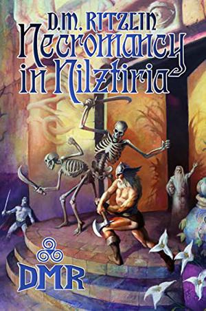 Necromancy in Nilztiria by D.M. Ritzlin