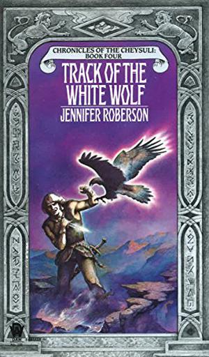 Track of the White Wolf by Jennifer Roberson