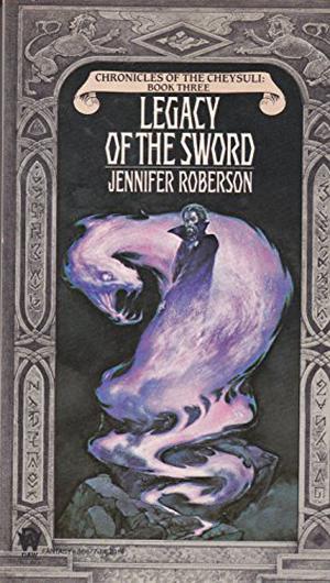 Legacy of the Sword (Chronicles of the Cheysuli #3)