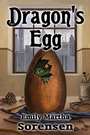 Dragon's Egg by Emily Martha Sorensen