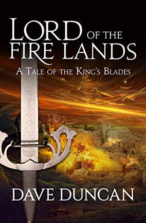 Lord of the Fire Lands (The King's Blades #2)