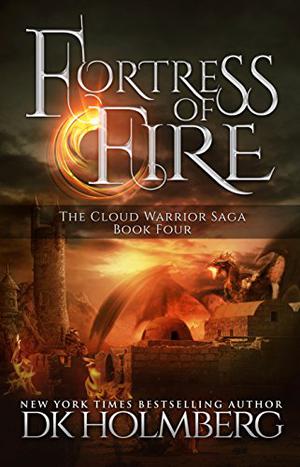 Fortress of Fire (The Cloud Warrior Saga #4)