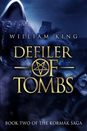 Defiler of Tombs by William King