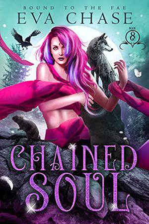 Chained Soul (Bound to the Fae #8)
