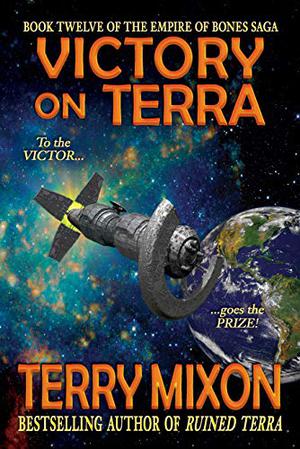 Victory on Terra (The Empire of Bones Saga #12)