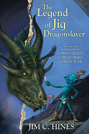 The Legend of Jig Dragonslayer (Jig the Goblin #1-3)
