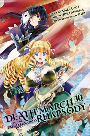 Death March to the Parallel World Rhapsody Manga, Vol. 10 (Death March to the Parallel World Rhapsody Manga #10)
