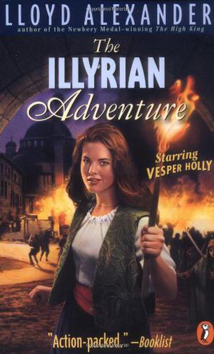 The Illyrian Adventure by Lloyd Alexander