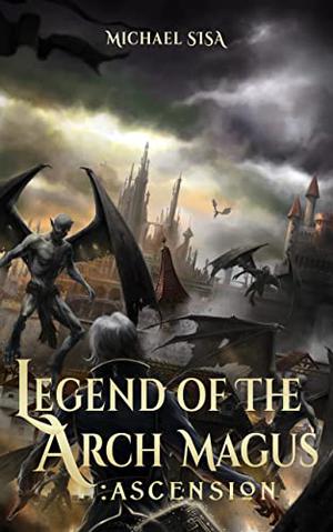 Ascension (Legend of the Arch Magus #8)