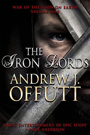 The Iron Lords by Andrew J. Offutt