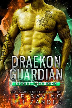Draekon Guardian (Rebel Force #5)