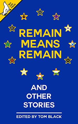 Remain Means Remain  (and other stories) by Tom Black, Jack Tindale, Greg Grant, Tom Anderson, Bob Mumby, George Kearton, Liam Baker, Paul Hynes, Ed Feery