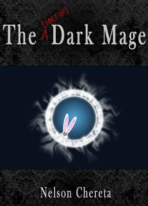 The  (sort of) Dark Mage (Waldo Rabbit #1)