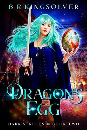 Dragon's Egg by B.R. Kingsolver