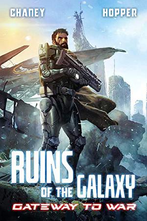Gateway to War by J.N. Chaney, Christopher Hopper