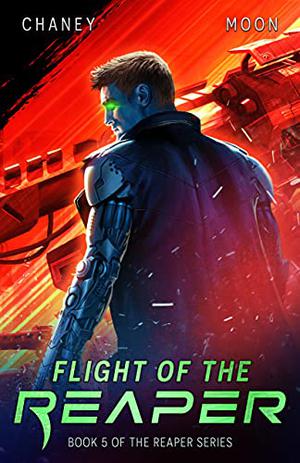 Flight of the Reaper by J.N. Chaney, Scott Moon