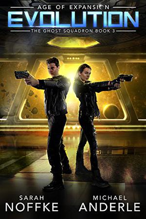 Evolution by Sarah Noffke, J.N. Chaney, Michael Anderle