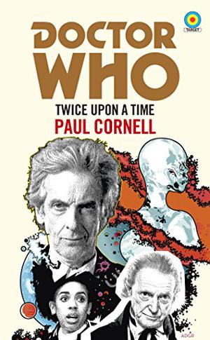 Doctor Who: Twice Upon a Time (Target Books Doctor Who Numerical Order #161)