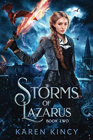 Storms of Lazarus by Karen Kincy
