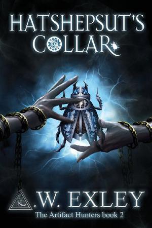 Hatshepsut's Collar by A.W. Exley