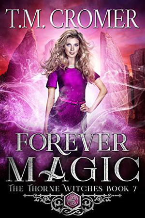 Forever Magic (Thorne Witches #7)