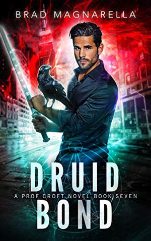 Druid Bond (Prof Croft #7)