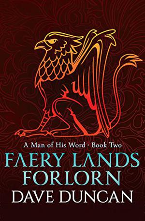 Faery Lands Forlorn (A Man of His Word #2)