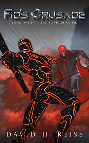 Fid's Crusade by David H. Reiss