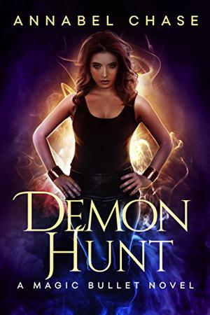 Demon Hunt (Magic Bullet #3)