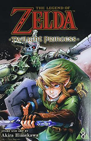 The Legend of Zelda: Twilight Princess, Vol. 8 (The Legend of Zelda: Twilight Princess #8)