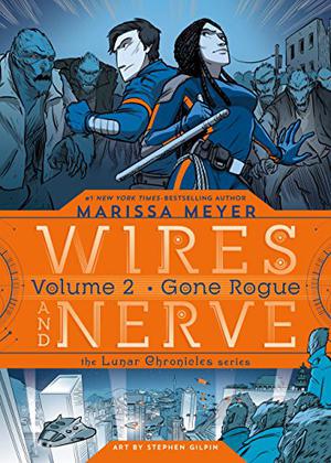 Wires and Nerve, Volume 2: Gone Rogue (Wires and Nerve #2)