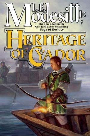 Heritage of Cyador (The Saga of Recluce #18)