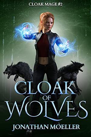 Cloak of Wolves (Cloak Mage #2)