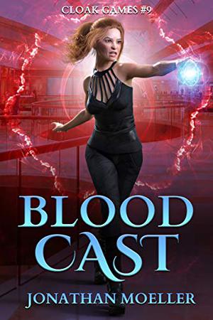 Blood Cast by Jonathan Moeller
