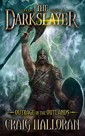 Outrage in the Outlands (The Darkslayer #5)