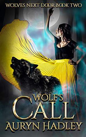 Wolf's Call (Wolves Next Door #2)