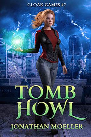 Tomb Howl (Cloak Games #7)