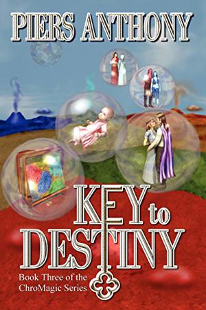 Key to Destiny by Piers Anthony